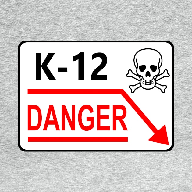 K-12 Sign by Dueling Decades